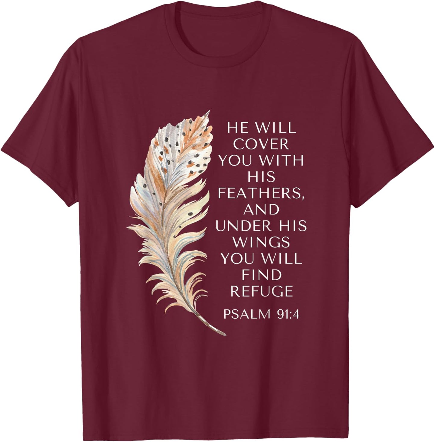 He Will Cover You With His Feathers Jesus Bible Christian T-Shirt - T-Shirt | Maroon