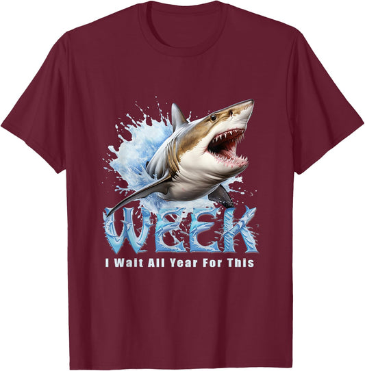 I Wait All Year For This Week Funny Shark T-Shirt - T-Shirt | Maroon