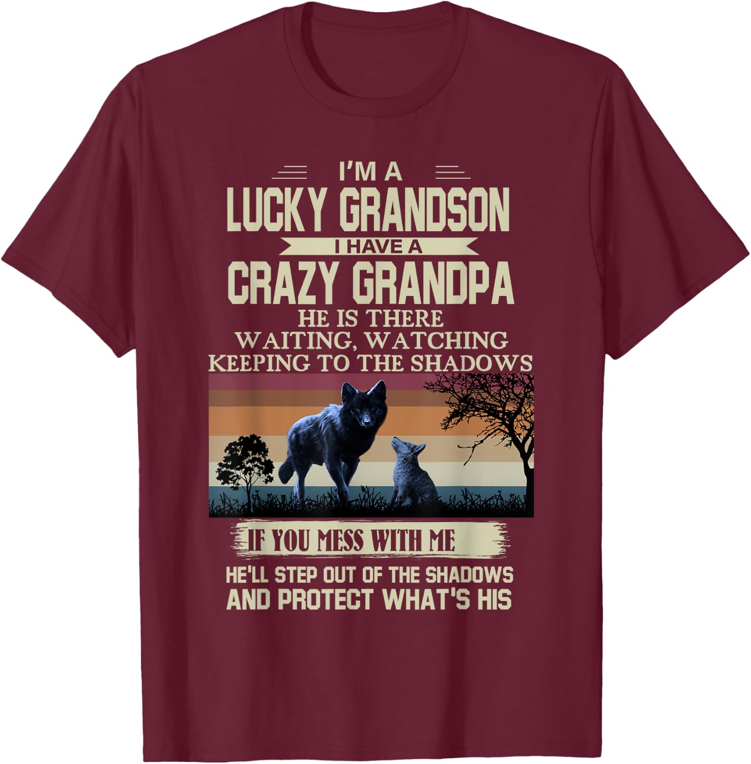 I’m A Lucky Grandson I Have A Crazy Grandpa T-Shirt - T-Shirt | Maroon
