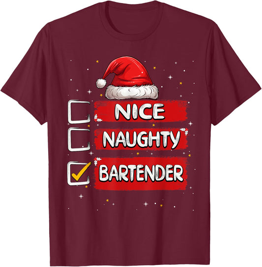 Nice Naughty Bartender Christmas List Santa Claus T-Shirt - T-Shirt | Maroon
