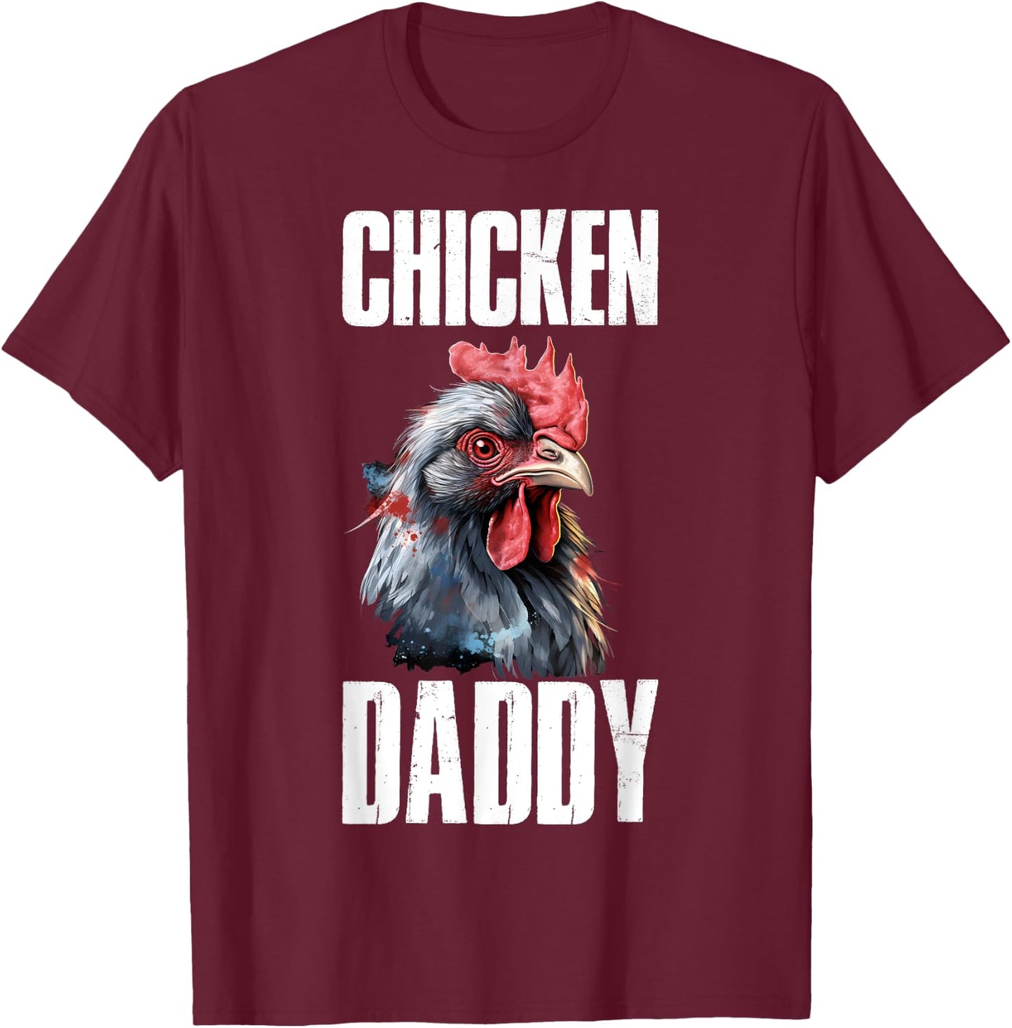 Chicken Daddy T-Shirt - T-Shirt | Maroon
