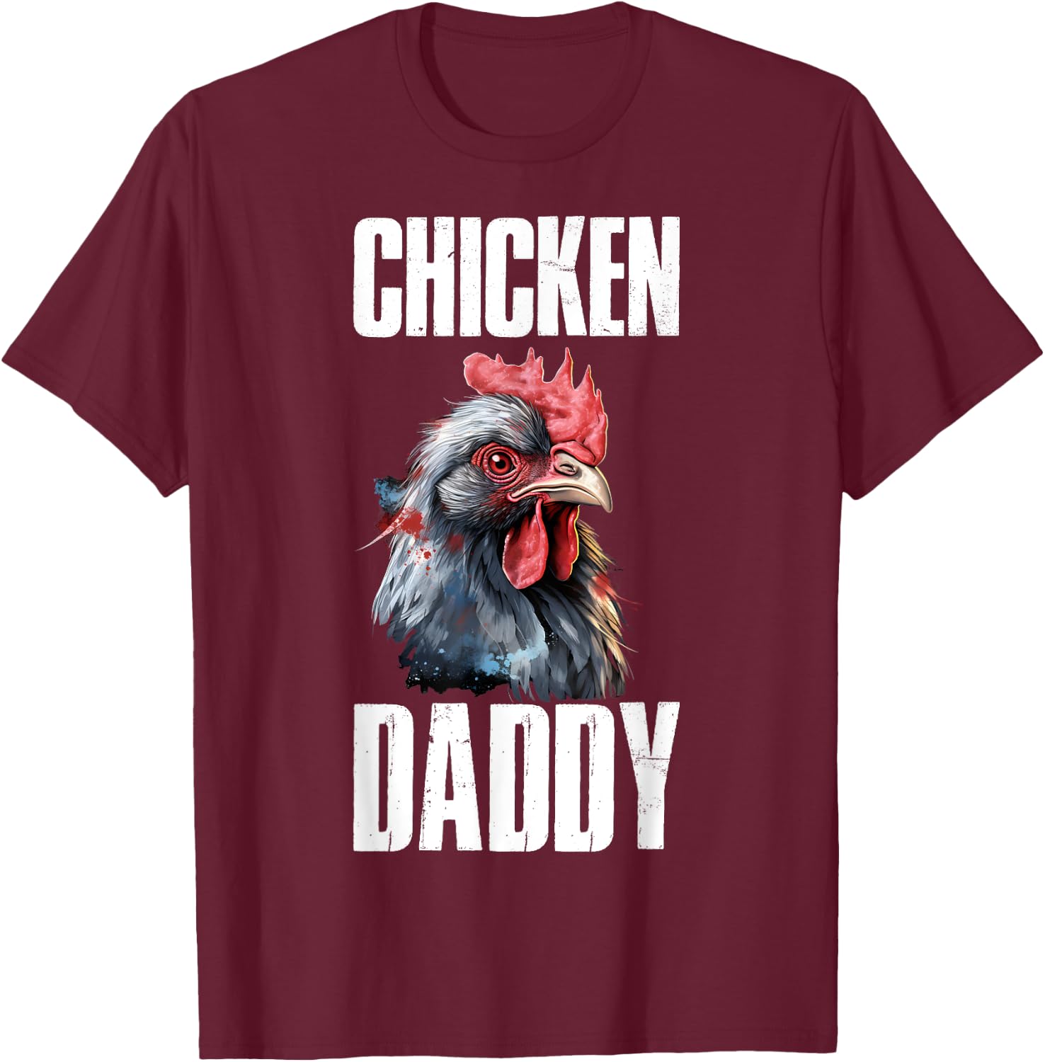 Chicken Daddy T-Shirt - T-Shirt | Maroon