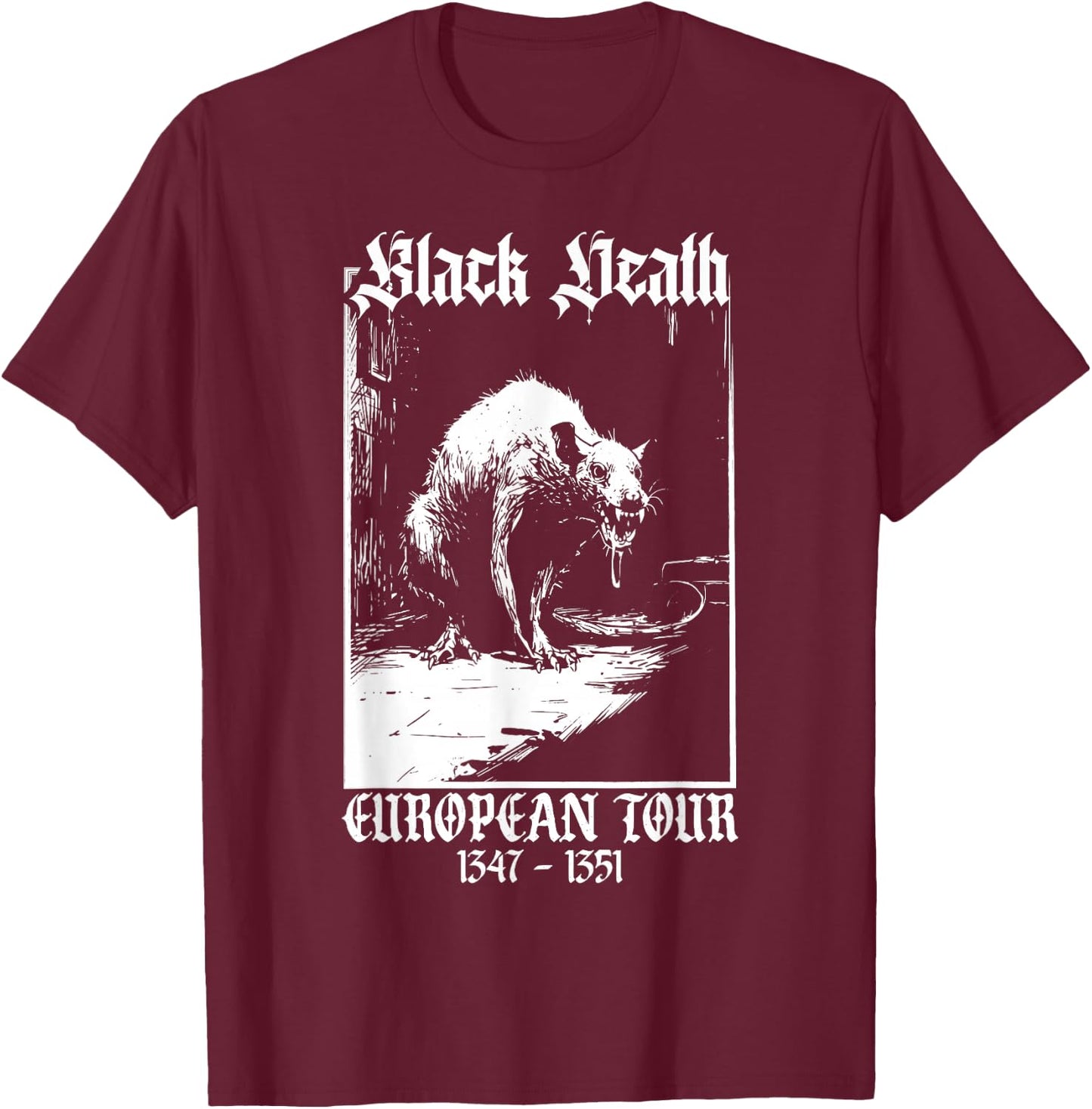 Black Death European Tour | Plague Rat Medieval History Goth T-Shirt - T-Shirt | Maroon