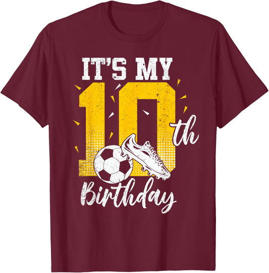 It's My 10th Birthday | Soccer 10th Birthday Player T-Shirt - T-Shirt | Maroon