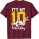 It's My 10th Birthday | Soccer 10th Birthday Player T-Shirt - T-Shirt | Maroon