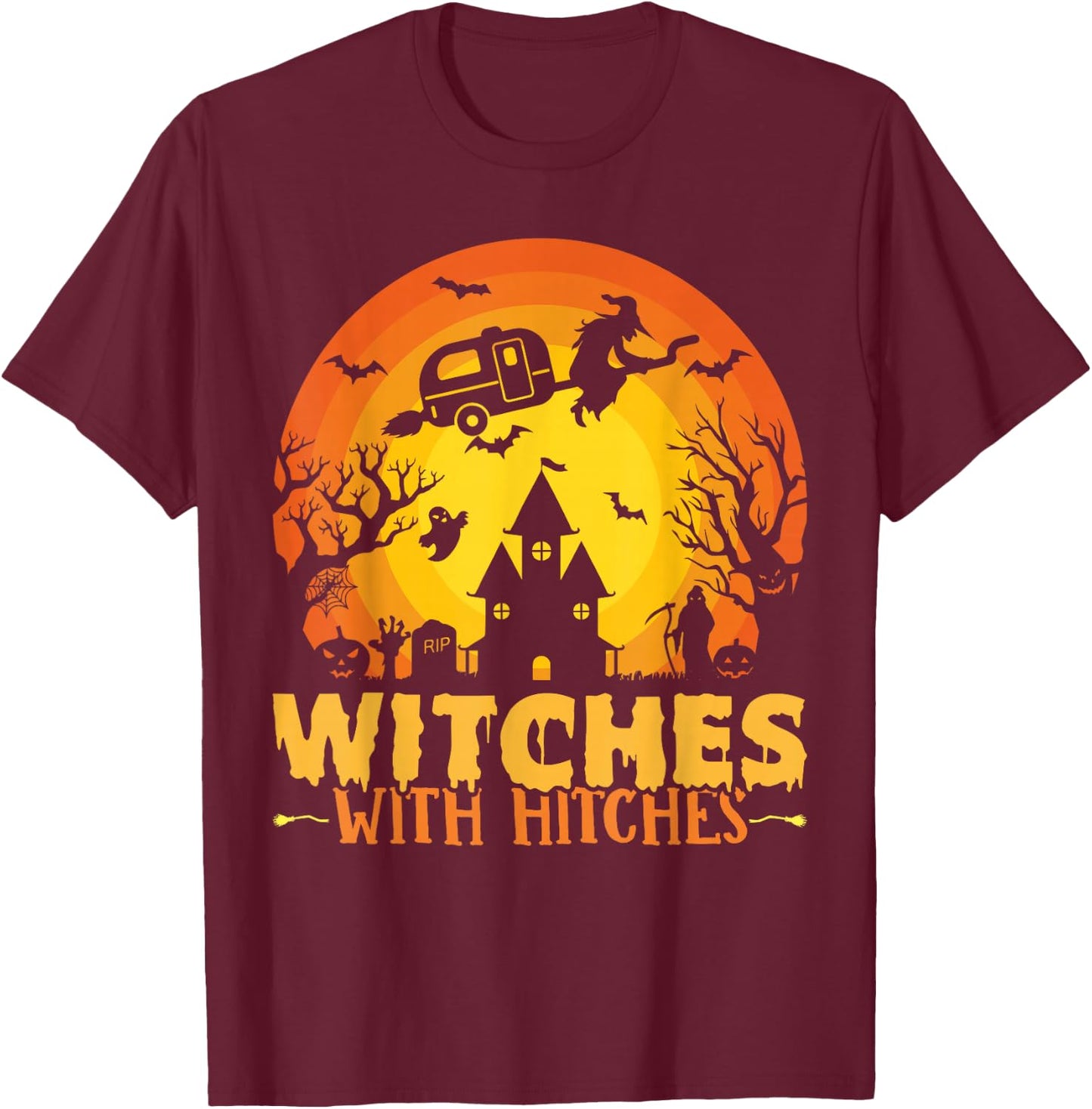 Witches With Hitches Funny Halloween Camping Witches T-Shirt - T-Shirt | Maroon