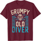 Diving Grumpy Old Diver T-Shirt - T-Shirt | Maroon
