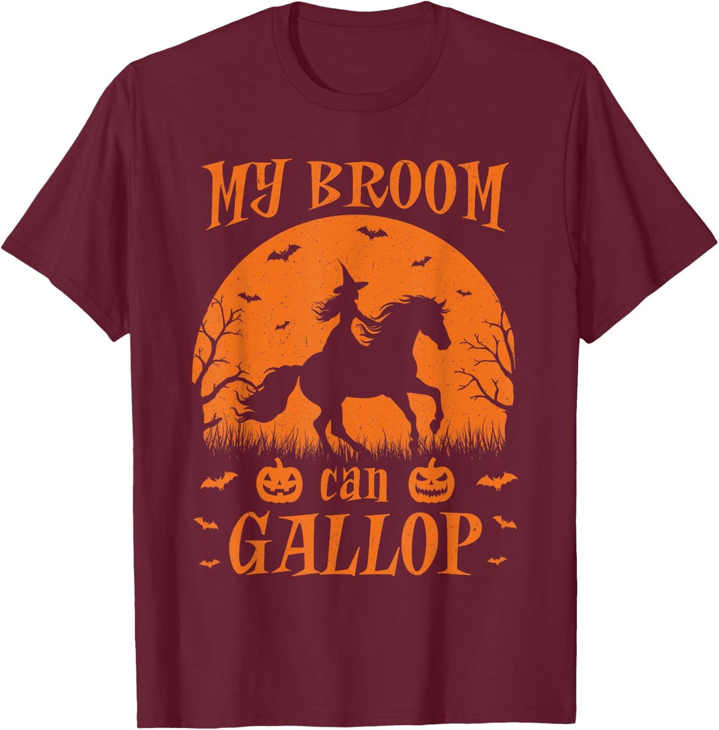 Funny Halloween Witch Riding A Horse Instead Of A Broom T-Shirt - T-Shirt | Maroon