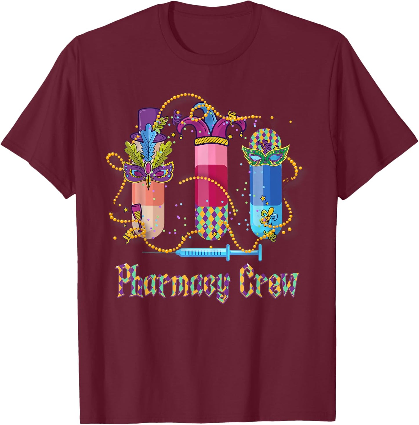 Pharmacy Squad Capsule Pharmacy Mardi Gras NOLA Carnival T-Shirt - T-Shirt | Maroon