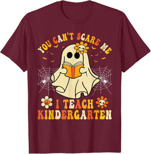You Can't Scare Me I Teach Kindergarten Halloween Teacher T-Shirt - T-Shirt | Maroon