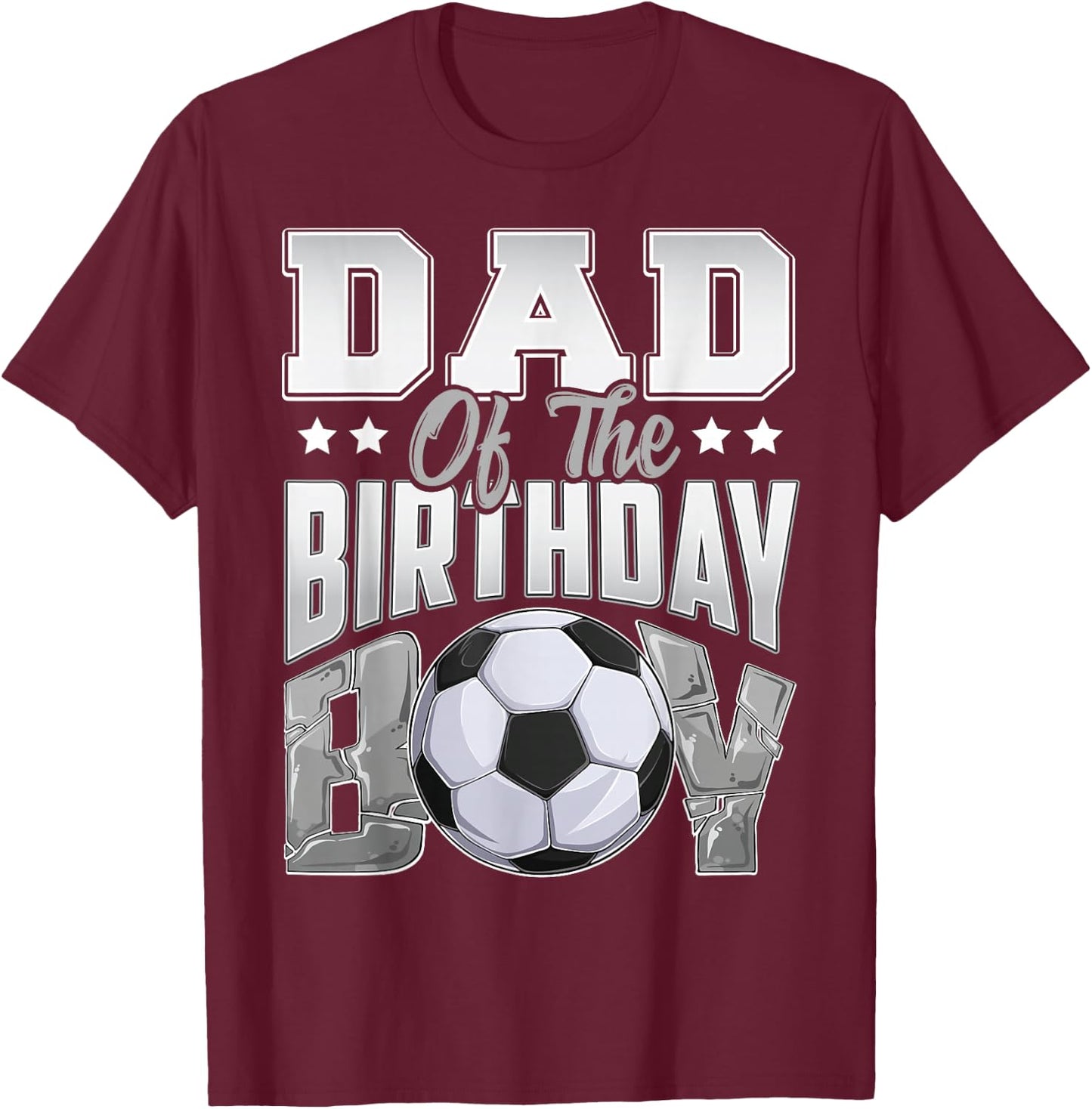 Dad Soccer birthday Boy Family Baller b-day Party T-Shirt - T-Shirt | Maroon