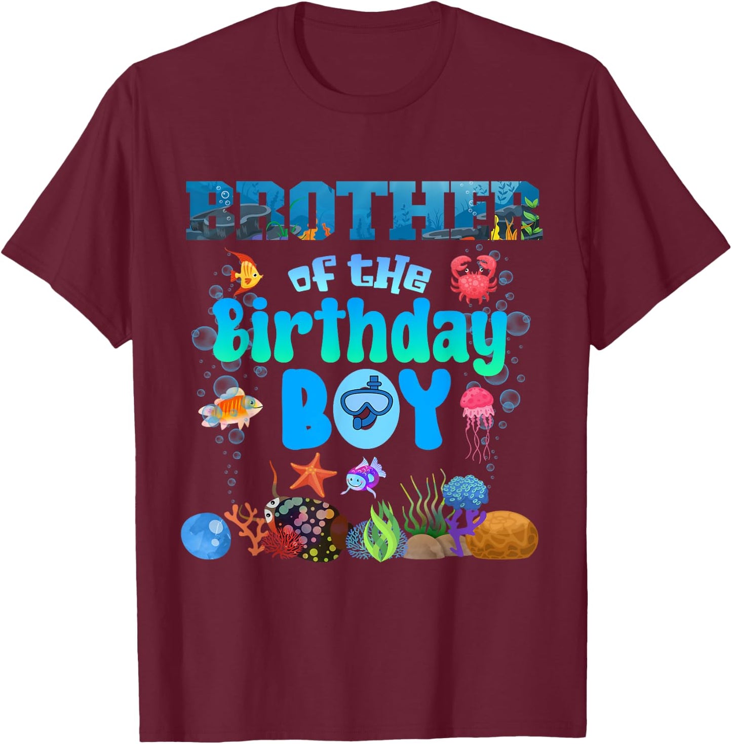 Brother Of The Birthday Boy Aquarium Sea Animals Matching T-Shirt - T-Shirt | Maroon