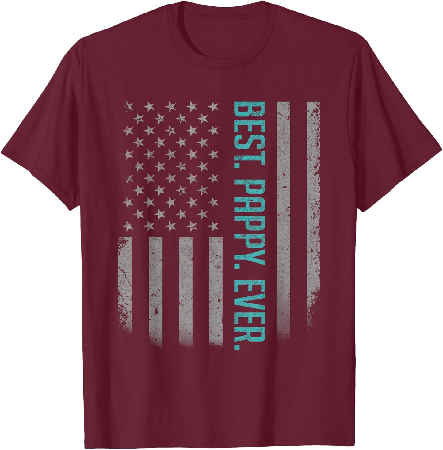Best Pappy Ever US American Flag Shirt Gift Father's Day T-Shirt - T-Shirt | Maroon