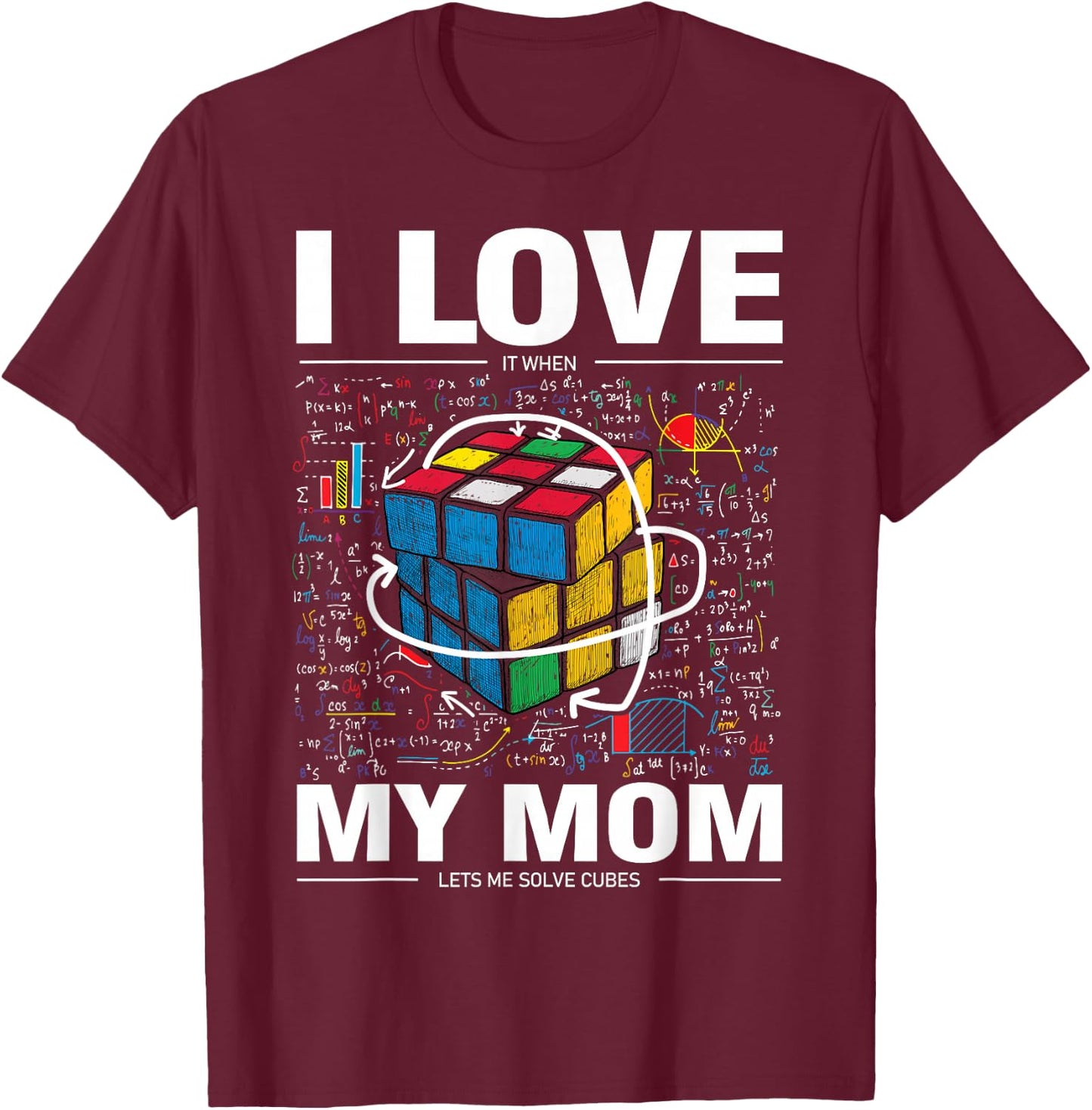 I Love It When My Mom Lets Me Solve Cubes Speedcubing Kids T-Shirt - T-Shirt | Maroon