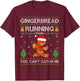 Ugly Xmas Sweater Gingerbread Running Team Christmas T-Shirt - T-Shirt | Maroon