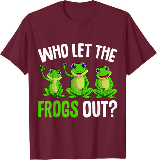 Who Let The Frogs Out Kids Girls Women Frogs T-Shirt - T-Shirt | Maroon
