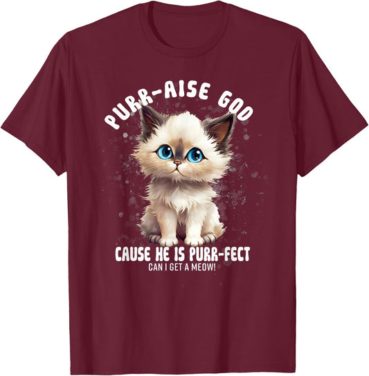 Purr-aise God He is Purr-fect Ragdall Cat Women T-Shirt - T-Shirt | Maroon