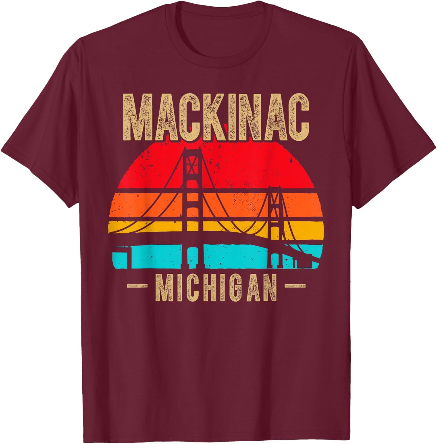 Mackinac Bridge Mackinaw Retro Vintage Michigan Souvenir T-Shirt - T-Shirt | Maroon