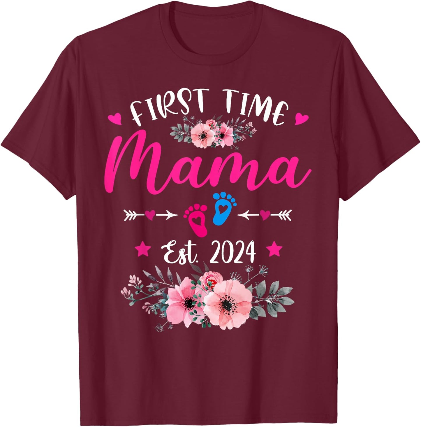 First Time Mama 2024 Mother's Day Soon To Be Mom Pregnancy T-Shirt - T-Shirt | Maroon