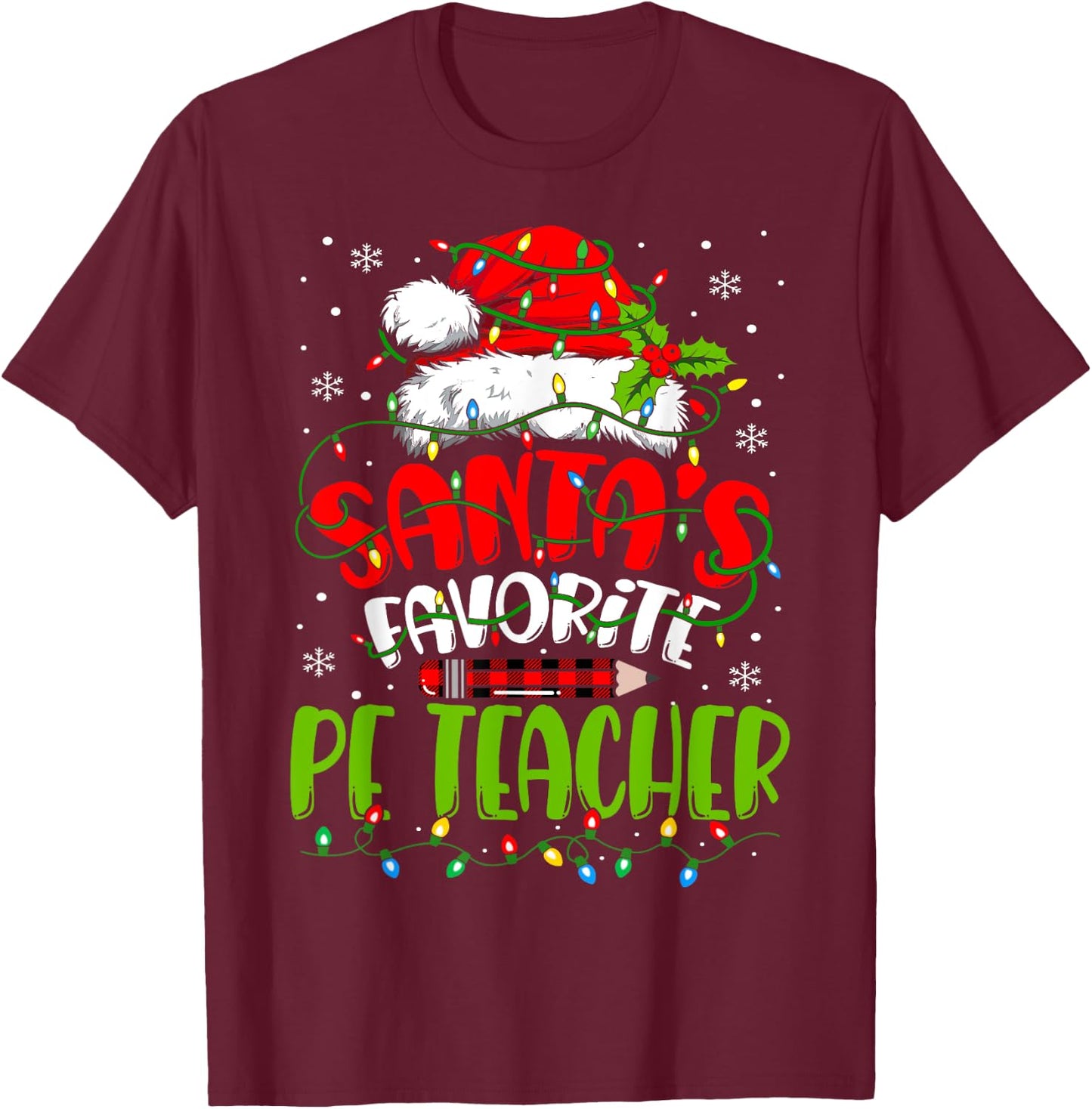 Santa Favorite Pe Teacher Christmas Physical Education Men Women T-Shirt - T-Shirt | Maroon