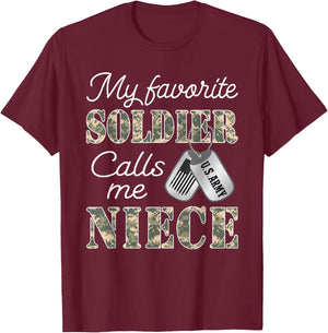 My Favorite Soldier Calls Me Niece Proud US Army Family T-Shirt - T-Shirt | Maroon