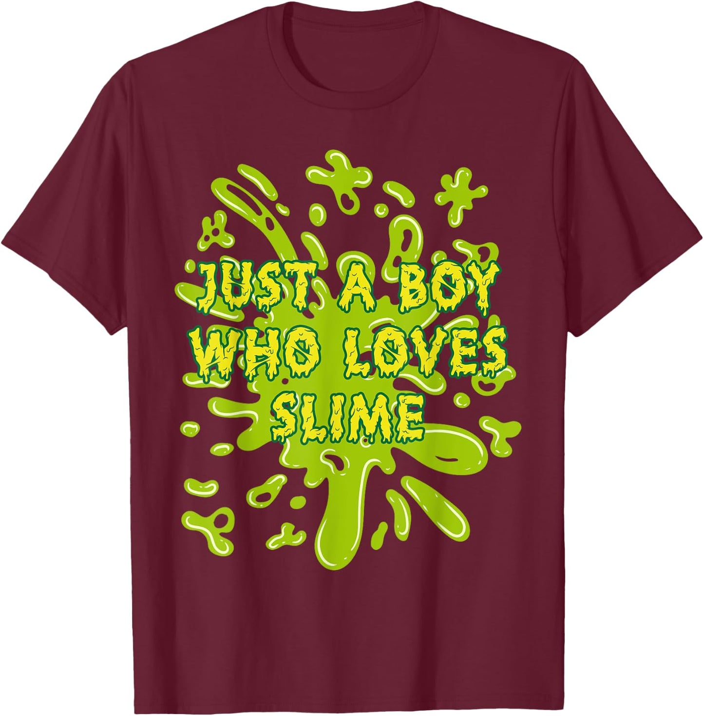 Just A Boy Who Loves Slime Squishy Slime king T-Shirt - T-Shirt | Maroon