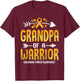 Grandpa Of A Warrior Childhood Cancer Awareness Gold Ribbon T-Shirt - T-Shirt | Maroon