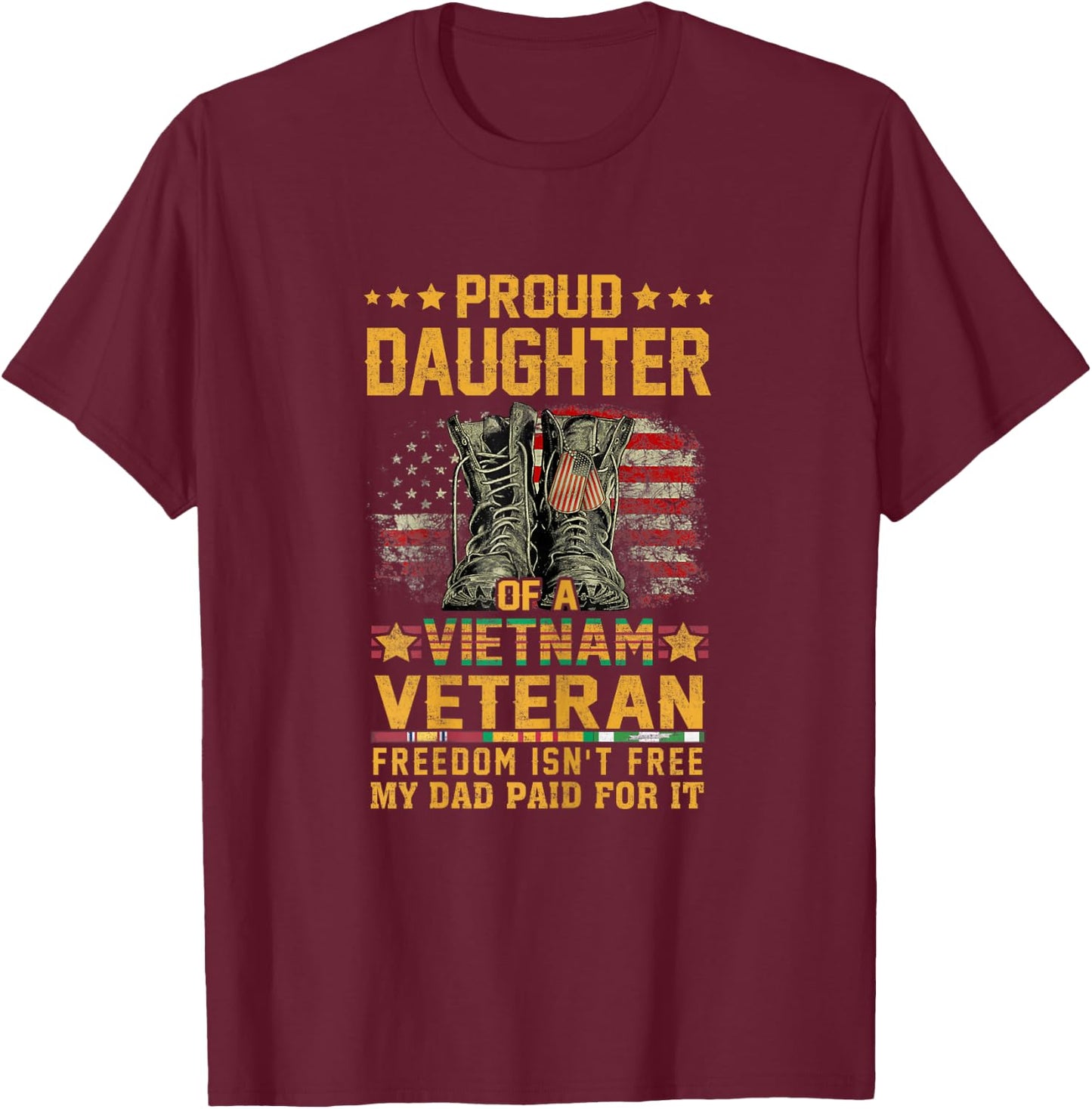 Proud Daughter of Vietnam Veteran Patriotic Vet Flag USA T-Shirt - T-Shirt | Maroon