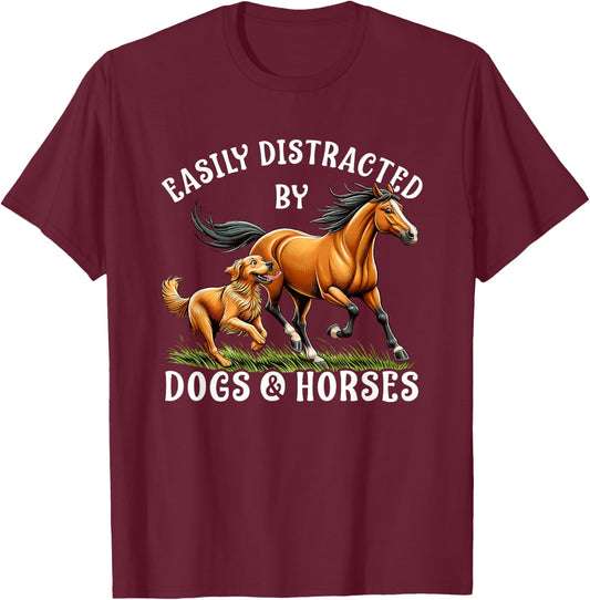 Easily Distracted By Horses and Dogs Women Girls Equestrian T-Shirt - T-Shirt | Maroon