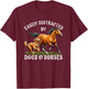 Easily Distracted By Horses and Dogs Women Girls Equestrian T-Shirt - T-Shirt | Maroon