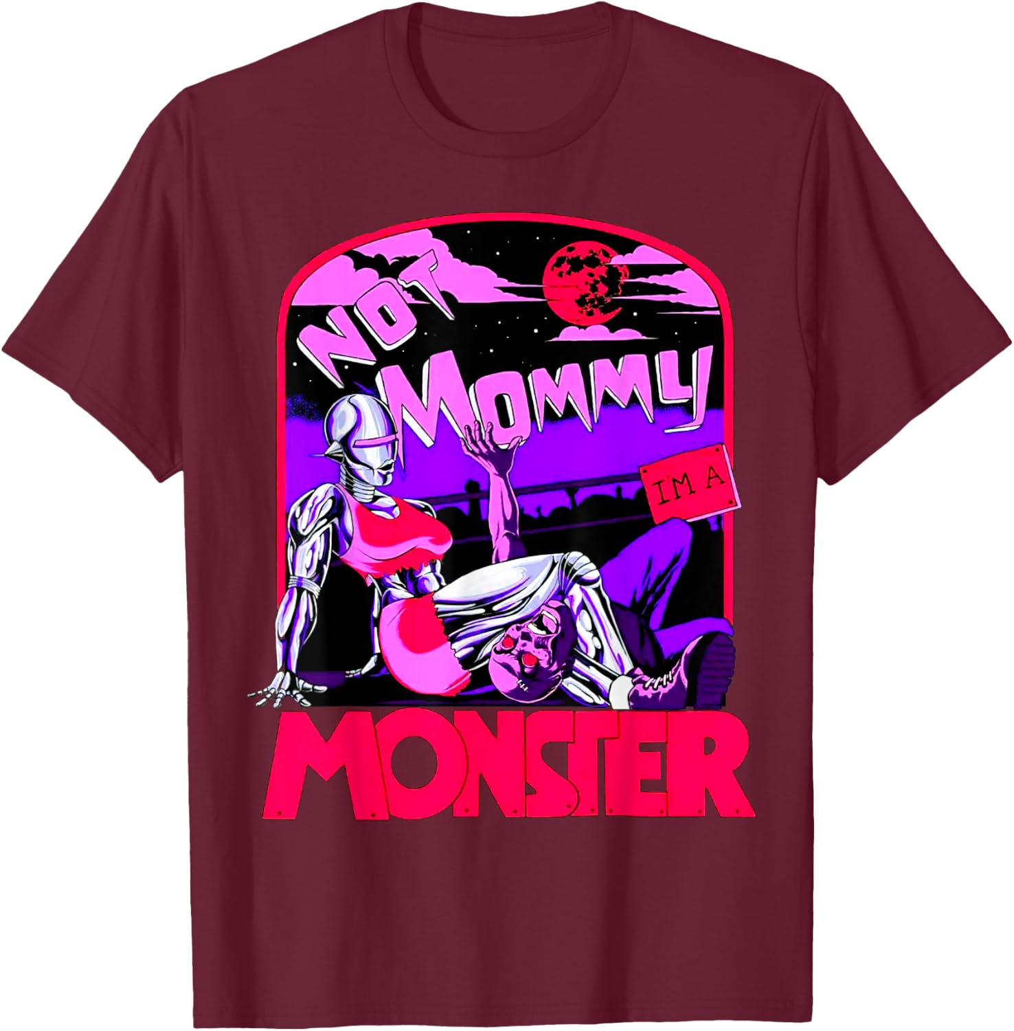 Funny Not Mommy I'm A Monster Workout Bodybuilding Fitness T-Shirt - T-Shirt | Maroon