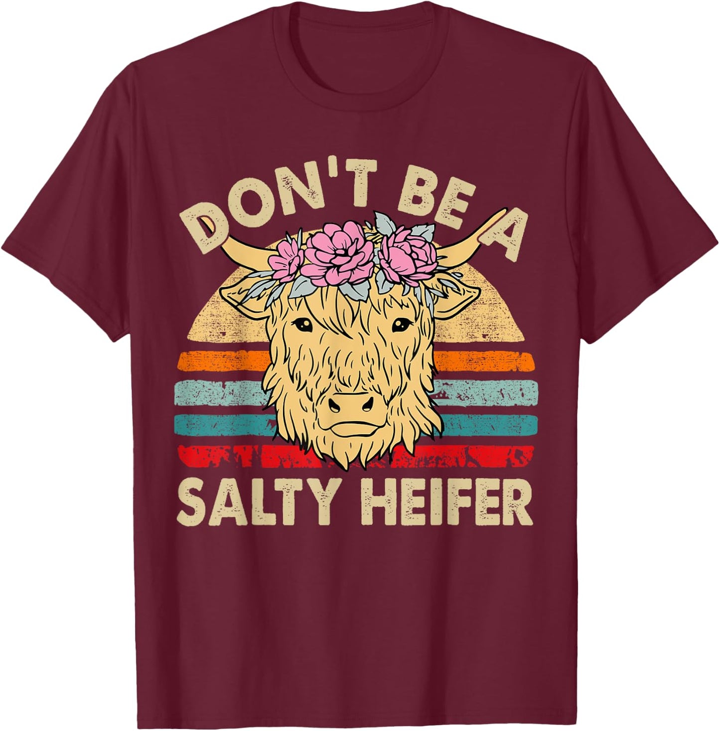 Scottish Highland Cow-Shirt Dont Salty Heifer Women Toddler T-Shirt - T-Shirt | Maroon