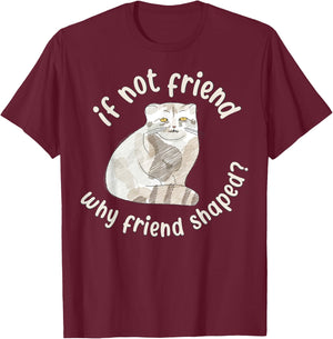 If not friend, why friend shaped? Pallas Cat Fren Women T-Shirt - T-Shirt | Maroon