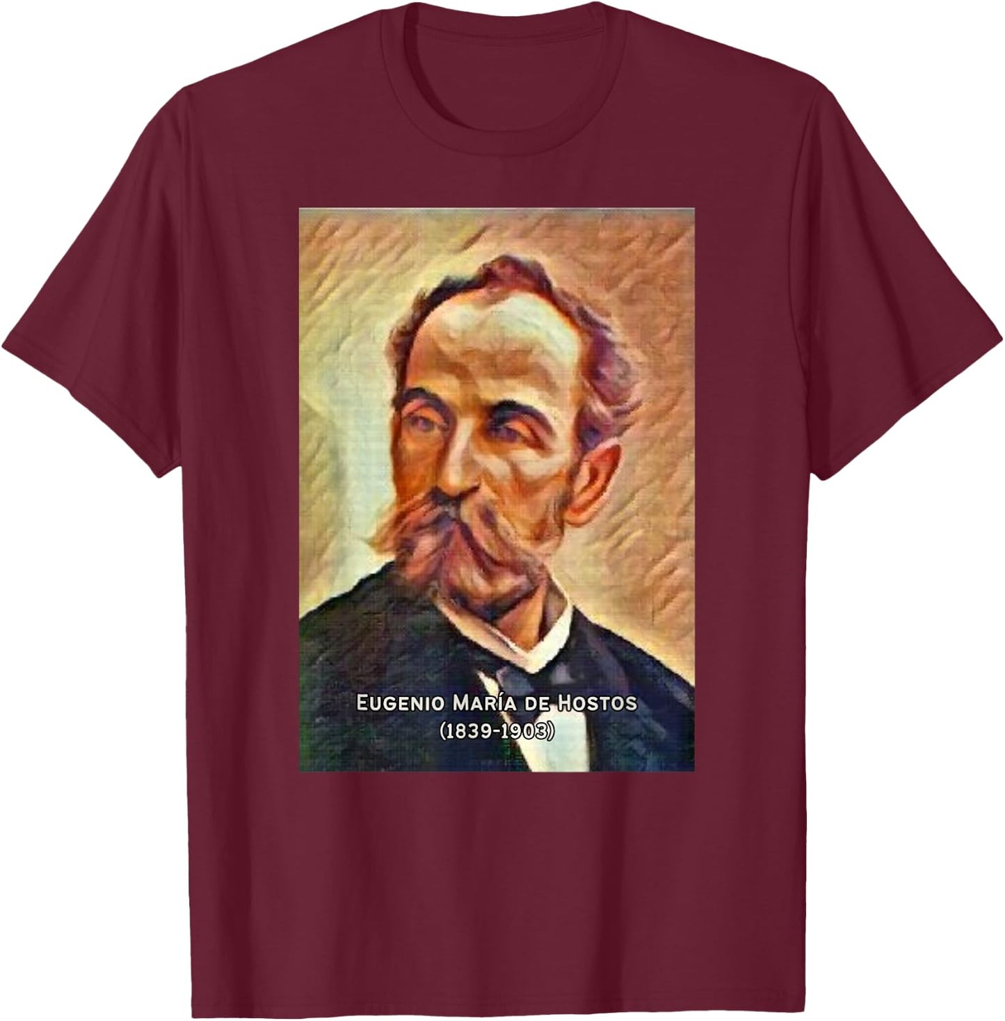 Eugenio Maria de Hostos I Boricua I Puerto Rico I Hero T-Shirt - T-Shirt | Maroon