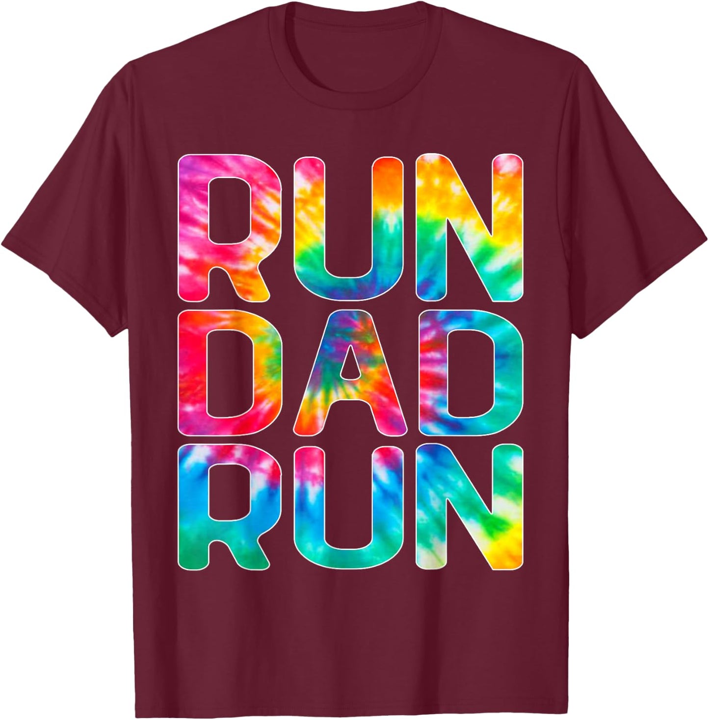 Run Dad Run Marathon Tie Dye Running Spectator T-Shirt - T-Shirt | Maroon