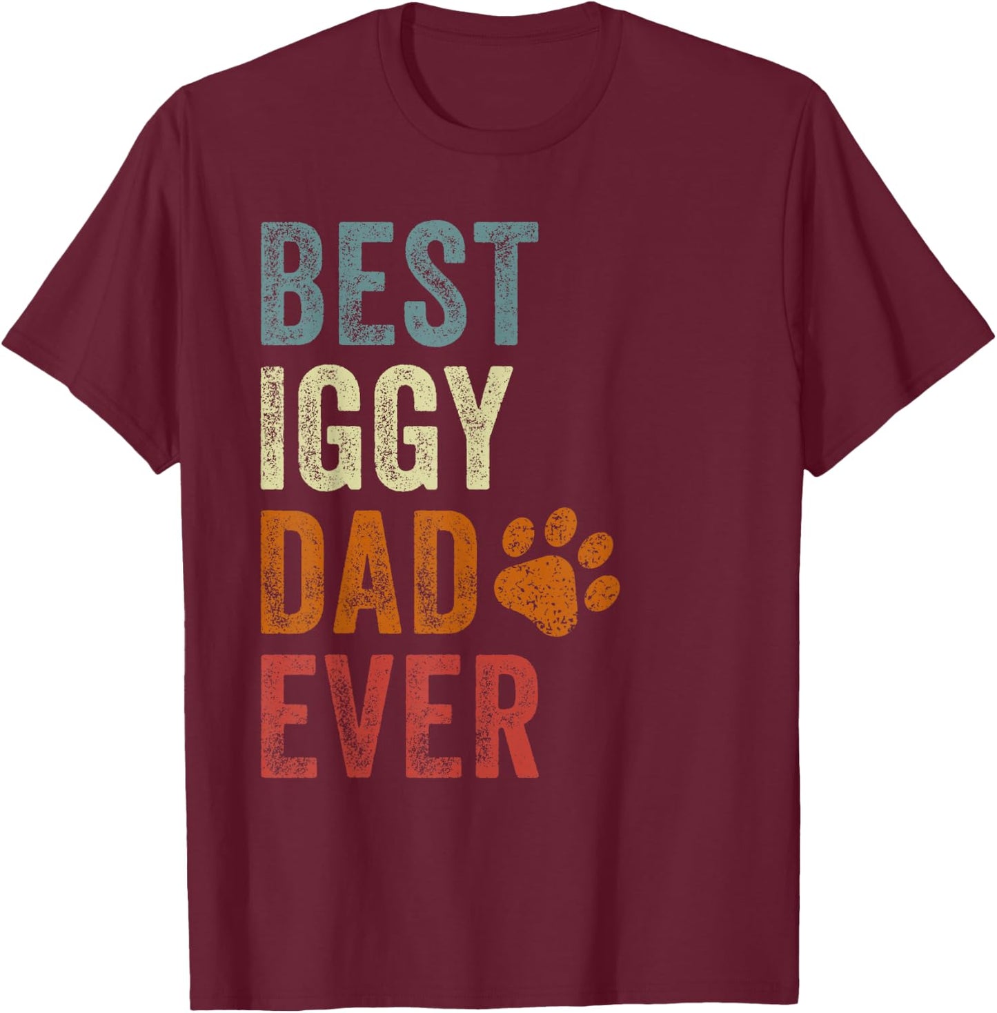Retro Best Iggy Dad Ever Italian Greyhound Papa Father's Day T-Shirt - T-Shirt | Maroon