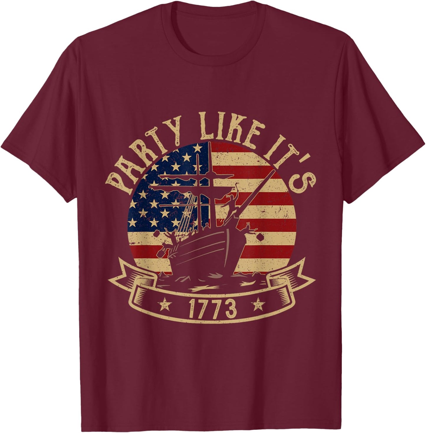 Party Like It's 1773 Funny US History Boston Tea Vintage T-Shirt - T-Shirt | Maroon