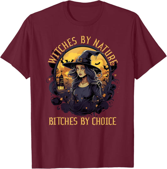 Witches by Nature Bitches by Choice Halloween Funny T-Shirt - T-Shirt | Maroon
