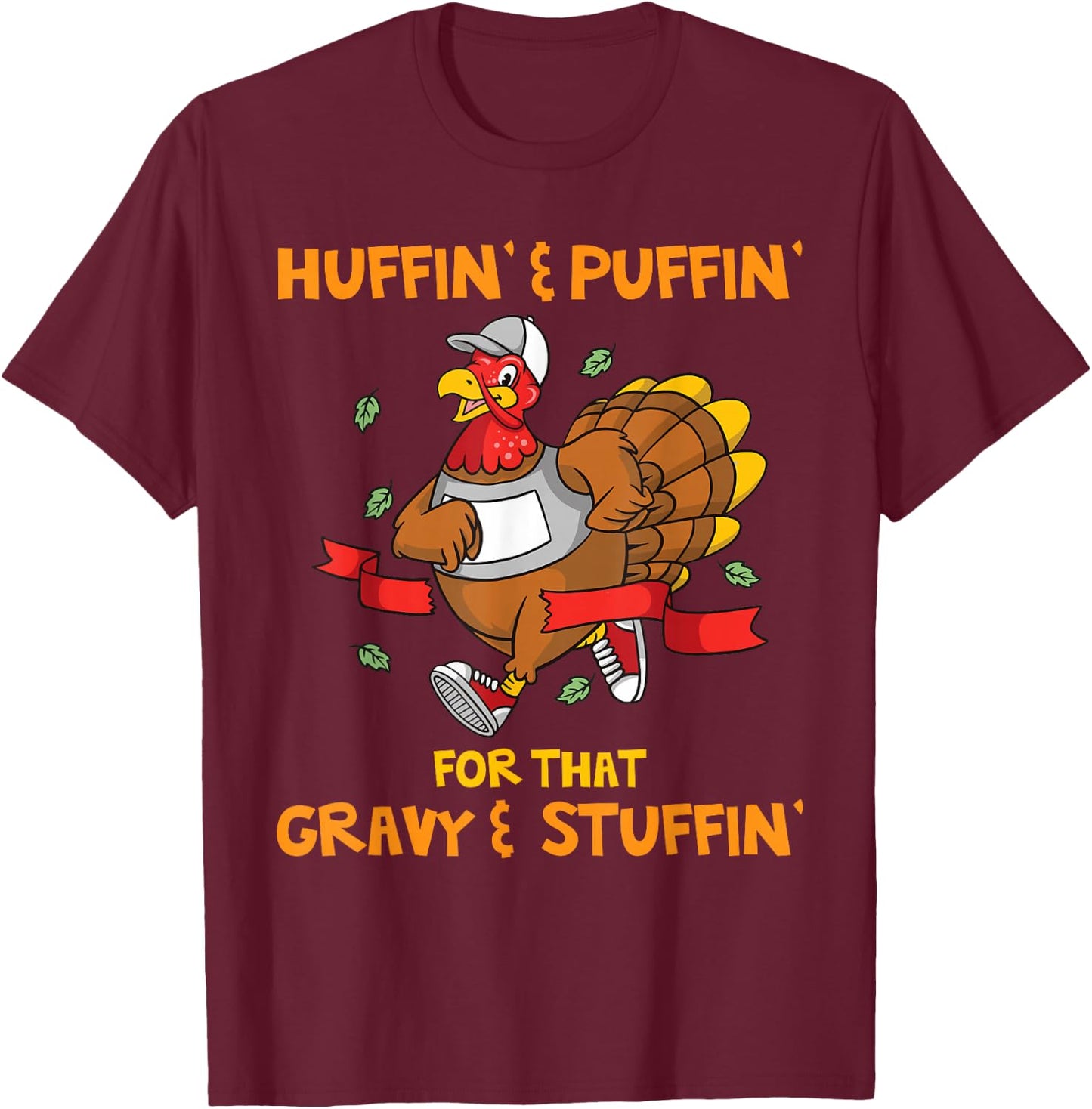 Turkey Marathon Turkey Trot shirt Huffin Puffin Turkey Trot T-Shirt - T-Shirt | Maroon