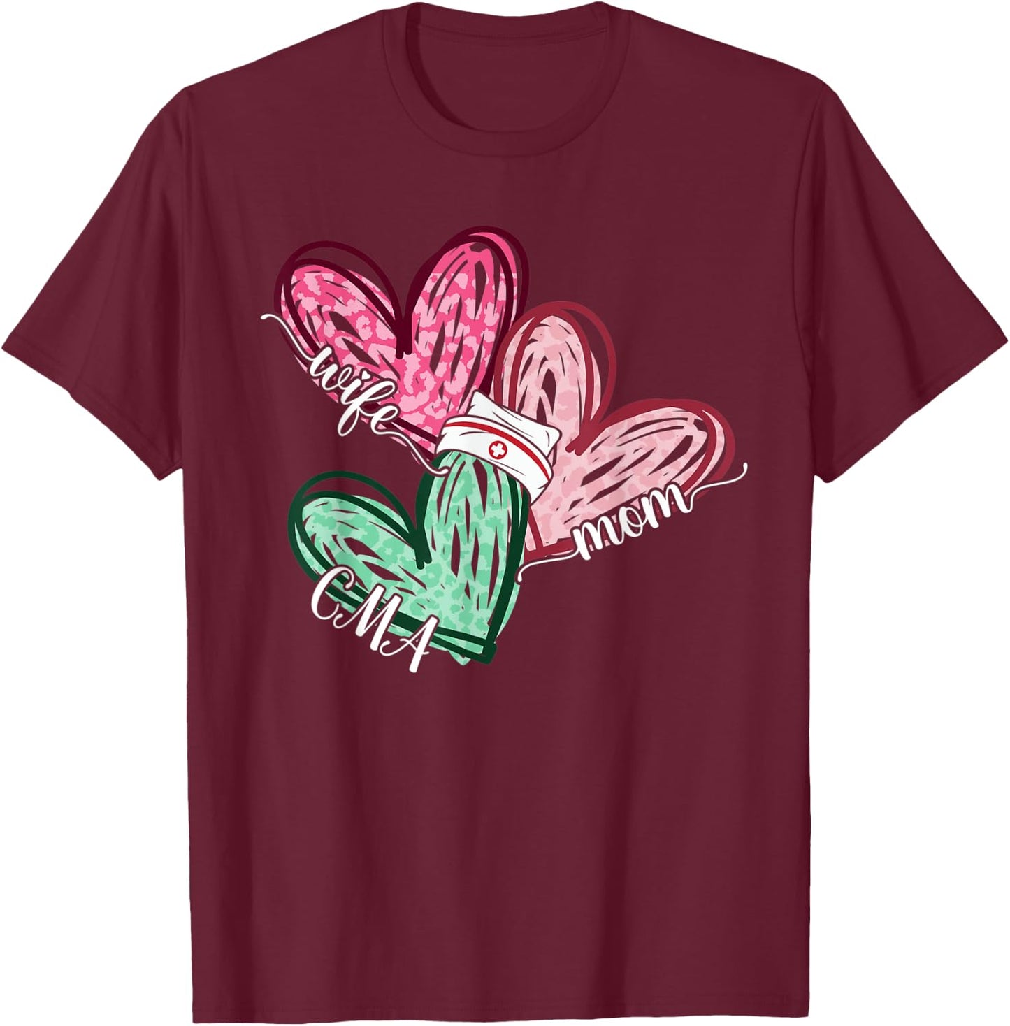Wife Mom CMA Nurse Nursing Leopard Hearts Funny Mothers Day T-Shirt - T-Shirt | Maroon