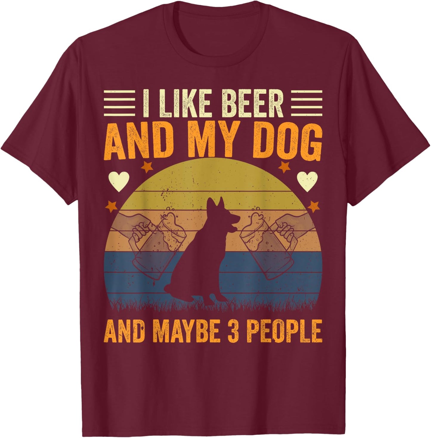 I Like Beer and My Dog And Maybe 3 People Funny Vintage Men Women T-Shirt - T-Shirt | Maroon
