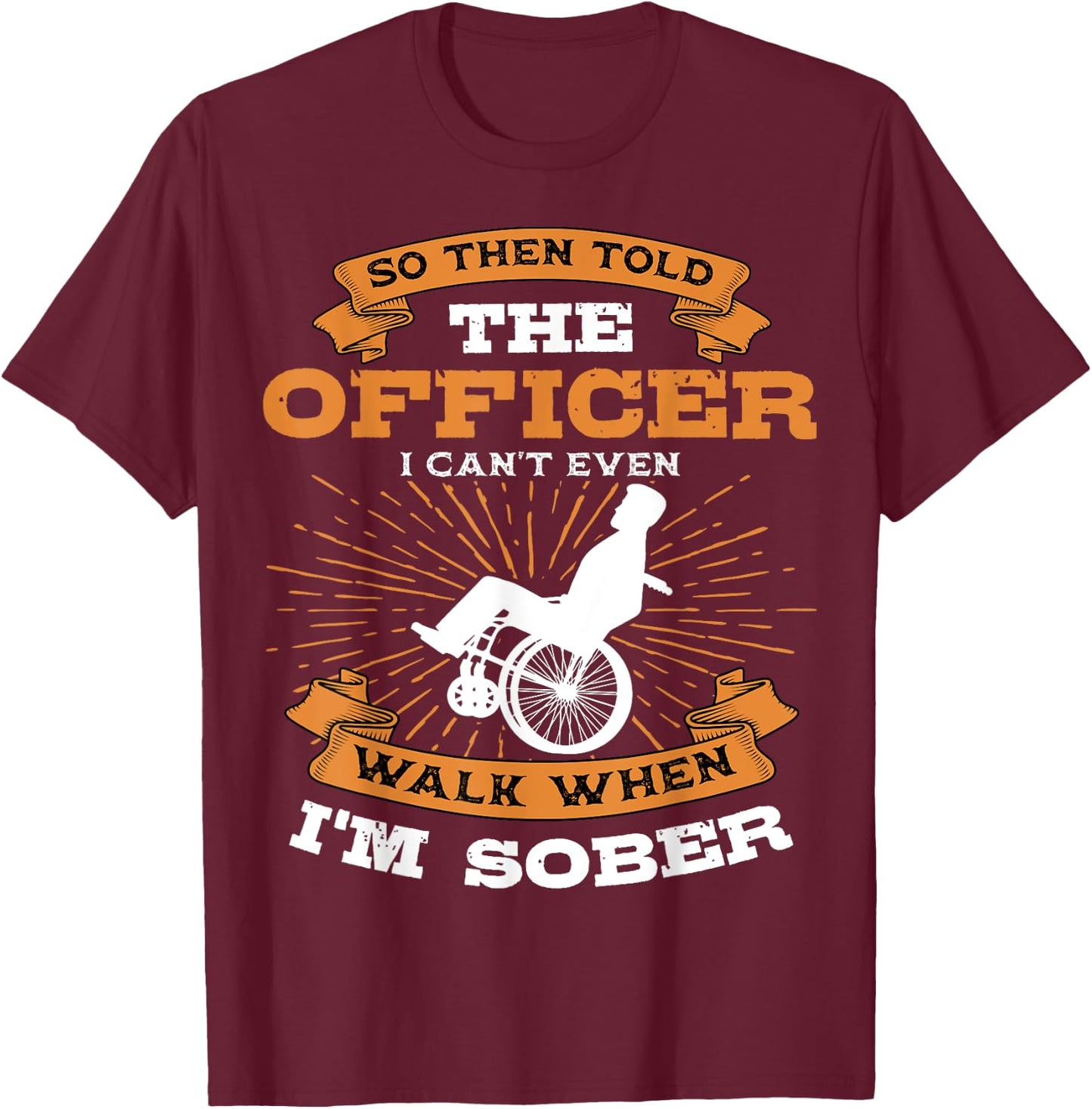 Paraplegic Disabled Person Paraplegia Wheelchair Paraparesis T-Shirt - T-Shirt | Maroon
