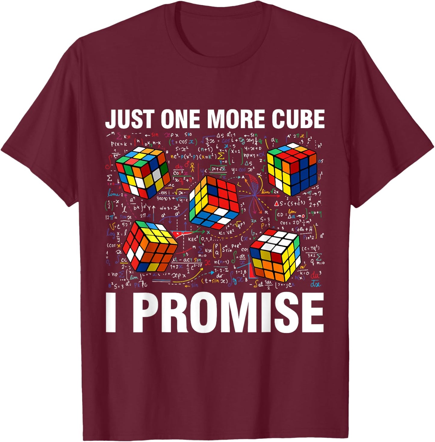 I'm Just Here to Solve Cubes Funny Math Lover Speed Cubing T-Shirt - T-Shirt | Maroon