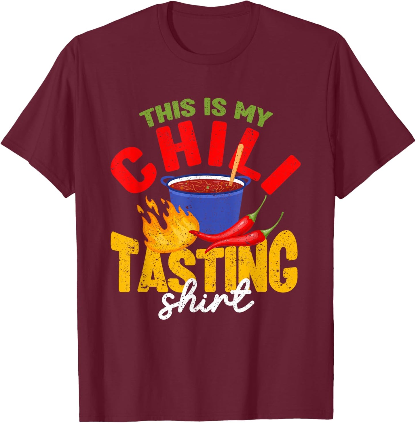 This Is My Chili Tasting Shirt Cook Off Cooking Competition T-Shirt - T-Shirt | Maroon
