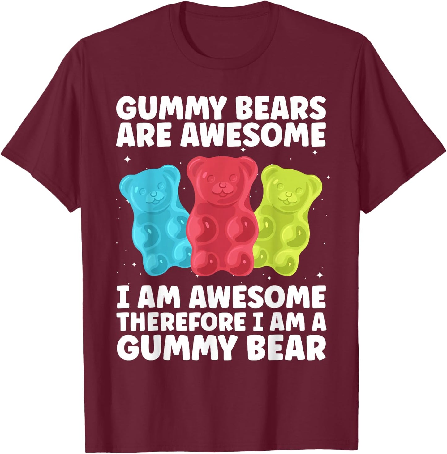 Funny Gummy Bear Art For Kids Girl Women Candy Lover Gummies T-Shirt - T-Shirt | Maroon