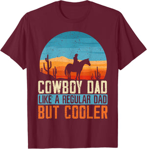 Cowboy Dad Like A Regular Dad But Cooler Fathers Day T-Shirt - T-Shirt | Maroon