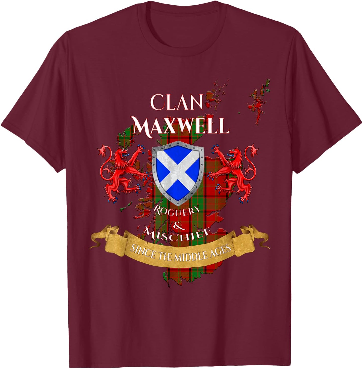 Maxwell Scottish Family Clan Middle Ages Mischief T-Shirt - T-Shirt | Maroon