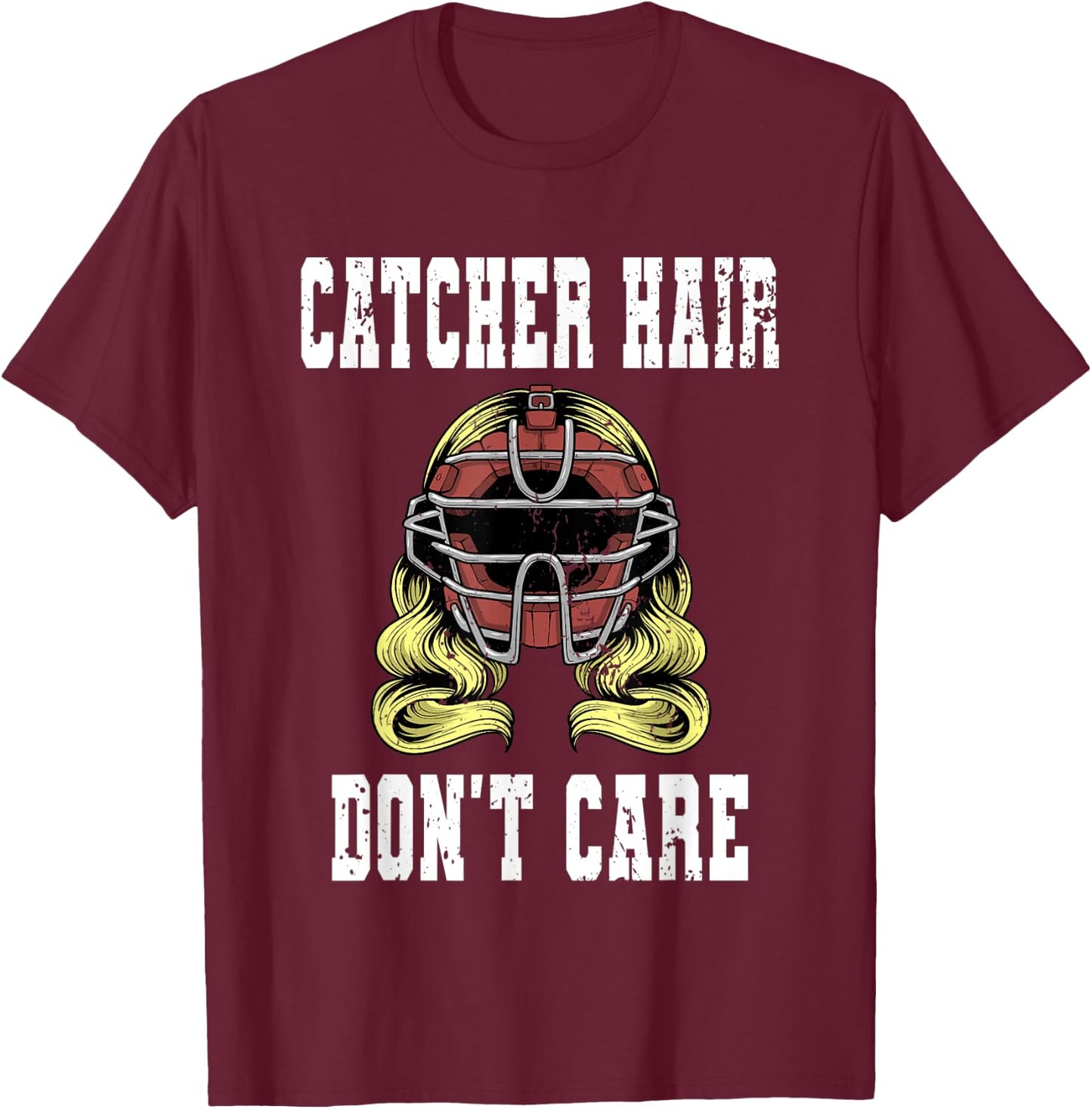 Baseball Catcher Women Softball Catcher Hair Don't Care T-Shirt - T-Shirt | Maroon