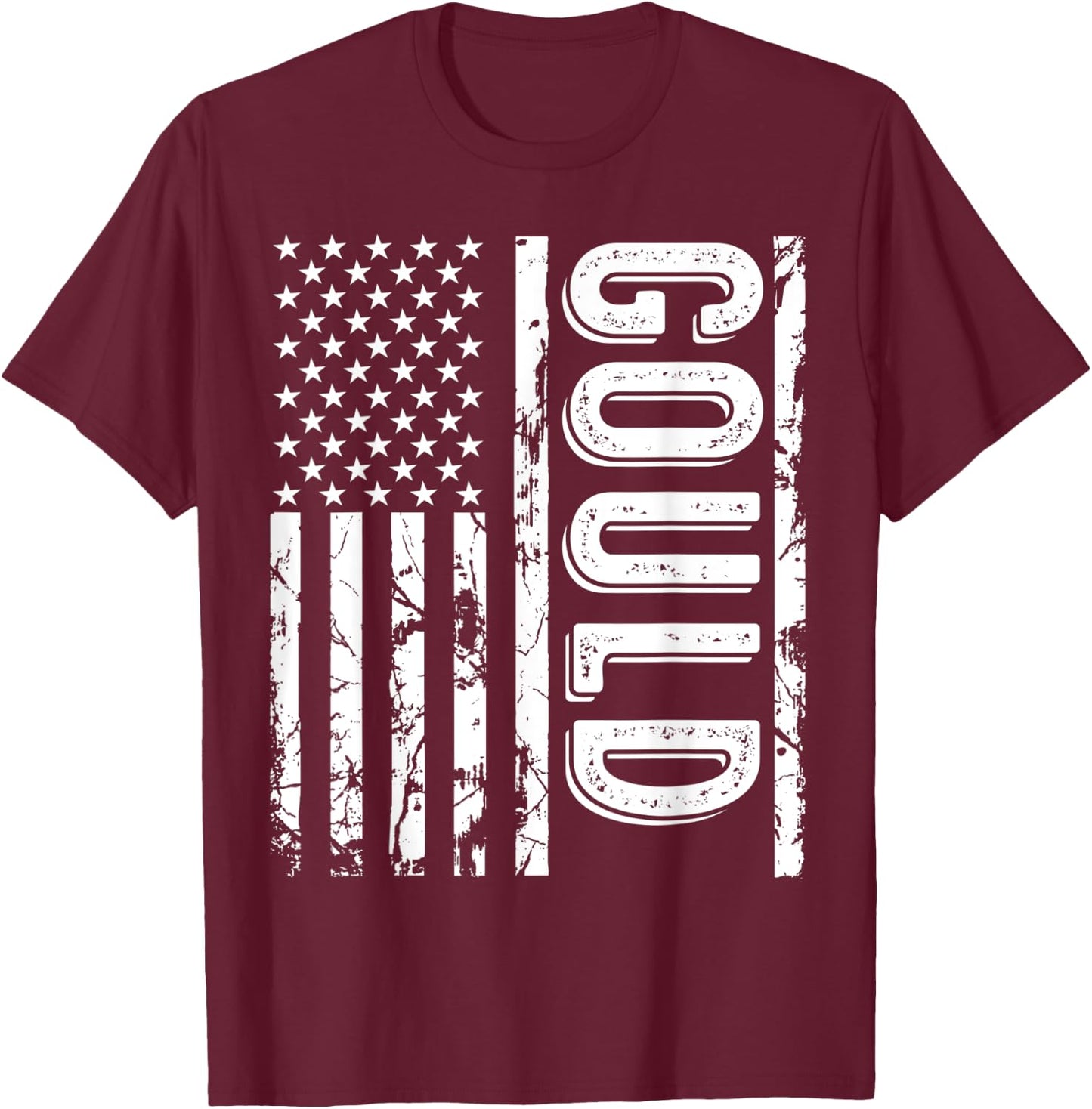 Gould Last Name Funny Surname Team Gould Family Reunion T-Shirt - T-Shirt | Maroon