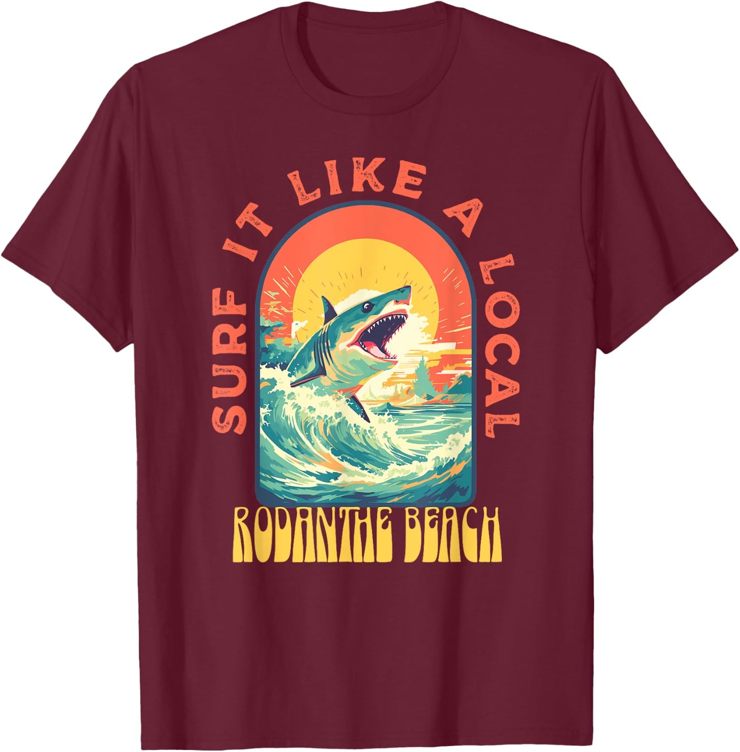 Rodanthe Beach Surf If Like A Local Shark Wave T-Shirt - T-Shirt | Maroon